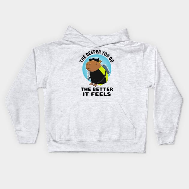 The deeper you go the better it feels Capybara Scuba Diver Kids Hoodie by capydays